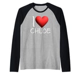 I Love Chloe Name Personalized Girl Woman Friend Heart Raglan Baseball Tee