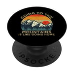 Mountain Hiker Fun Going to the Mountains is like going Home PopSockets Adhesive PopGrip