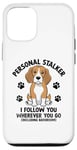 Coque pour iPhone 12/12 Pro Personal Stalker Je te suis où que tu ailles Beagle