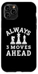 iPhone 11 Pro Always 3 Moves ahead Chess Player King Queen Case