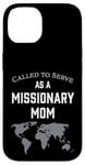 iPhone 14 Called to Serve as a Missionary Mom Case