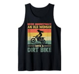 Never Underestimate An Old Woman With Dirt Bike Motocross Tank Top