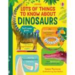 Lots of Things to Know About Dinosaurs (inbunden, eng)