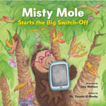 Misty Mole and the Big Switch-Off (häftad, eng)