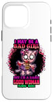 iPhone 16 Pro Max I May Be A Bad Girl But I'm A Damn Good Kitty Cat Funny Cats Case