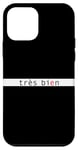 Coque pour iPhone 12 mini Très Bien Motif Phrase Française