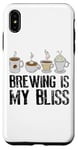 iPhone XS Max Coffee Brewing Is My Bliss Coffee Brewer Case