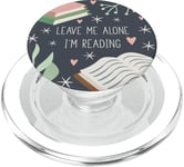 Leave Me Alone, I'm Reading - Cute Book Lover Gift PopSockets PopGrip - Support et Grip pour Smartphone/Tablette avec un Top Interchangeable PopSockets PopGrip pour MagSafe