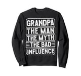 Vintage Grandpa The Man The Myth The Bad Influence Retro Sweatshirt