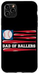 iPhone 11 Pro Max Dad of Ballers American Flag Funny Baseball Papa Fathers Day Case