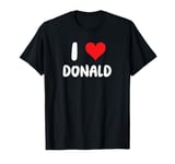 I Love Donald - Heart T-Shirt