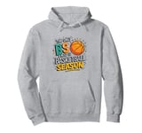 The only B S i need is basketball season funny basketball Pullover Hoodie