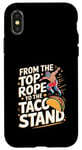 iPhone X/XS From The Top Rope To The Taco Stand Wrestling Fan Case