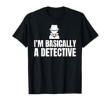 Cool Detective For Men Women Murder Shows True Crime Lover T-Shirt