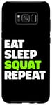 Coque pour Galaxy S8+ Eat Sleep Squat Repeat