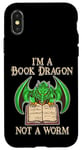 Coque pour iPhone X/XS Je suis un dragon de livres, pas un ver, un amateur de livres, un nerd