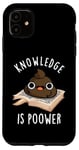 Coque pour iPhone 11 Knowledge Is Poo-wer Jeu de mots amusant