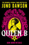 Queen B: The next enchanting instalment of the sensational #1 SUNDAY TIMES bestselling HER MAJESTY’S ROYAL COVEN fantasy series