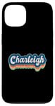 Coque pour iPhone 13 Charleigh Prénom Fille Style Vintage Années 70 80 Personnalisé