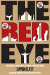 Red Eye  A Manchester United Fan&#039;s Distorted View of the World