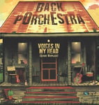 Back Porchestra  Voices In My Head (genre Whiplash)  LP/Vinyl