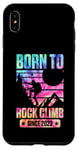 Coque pour iPhone XS Max Born To Rock Climb Since 2023 Fête d'anniversaire pour les grimpeurs