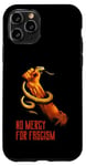 iPhone 11 Pro NO MERCY FOR FASCISM Case