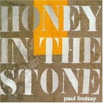 Lindsay Paul  Honey In The Stone  CD