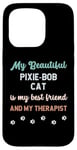 iPhone 15 Pro Pixie Bob Pixebob Cat Owner Lover Therapist And Friend Case