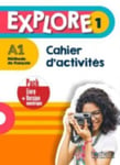 Explore - Cahier d'activites 1 + version numerique