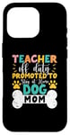 Coque pour iPhone 16 Pro Enseignant hors service promu pour rester à la maison chien maman enseignants