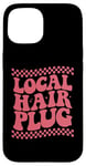 iPhone 15 Local Hair Plug BACK Hairdresser Hairstylist Hair Stylist Case