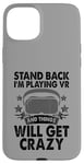 iPhone 15 Plus Funny Virtual Reality Lover VR Headset Gaming Gamer Gift Case