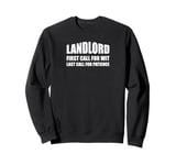 Landlord. First Call For Wit, Last Call Patience. Pub Owner Sweatshirt