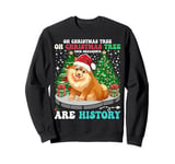 Oh Christmas Tree Your Ornaments Are History Dog Xmas Tee Sweatshirt