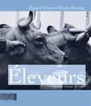 Éleveurs - Au temps des champs de foire (Broché)