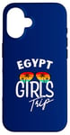 Coque pour iPhone 16 Egypt Girls Trip Travel Vacation Femme Égypte