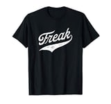 Freak T-Shirt