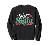 Silent Night, Holy Night Carol, Glory to The Newborn King Sweatshirt