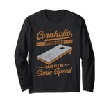 Cornholio Unleashed Bags fly at sonic speed vintage Cornhole Long Sleeve T-Shirt