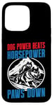 Coque pour iPhone 15 Pro Max Dog Power bat Horsepower Paws Down Mushing