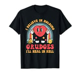 I Believe In Holding Grudges I'll Heal In Hell Rainbow Heart T-Shirt