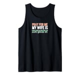 Pray for Me Tee - Married to an Indian Tank Top