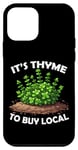 iPhone 12 mini It's Thyme to Buy Local Funny Vegetable Pun Farmer Gardener Case