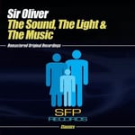 Sir Oliver  Sound, The Light And The Music  CD