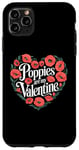 iPhone 11 Pro Max Poppies Are My Valentine Red Poppy Flower Valentines Day Case