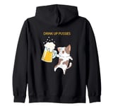 Drink Up Pussies Cat With Beer Mug Humor Zip Hoodie