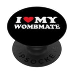 I Love My Wombmate I Love My Twin Sisters Brothers PopSockets Adhesive PopGrip