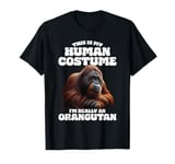 This Is My Human Costume I'm Really An Orangutan Distressed T-Shirt