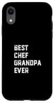 Coque pour iPhone XR Meilleur chef de tous les temps Chef Cook Papy Old Grandpa Cooking